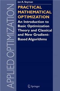 Practical Mathematical Optimization