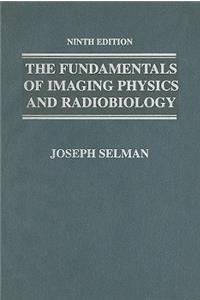 Fundamentals of Imaging Physics and Radiobiology