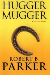 Hugger Mugger: A Spenser Novel (Spenser Mystery)