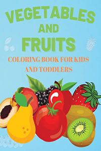 Vegetables and Fruits. Coloring book for Kids and Toddlers