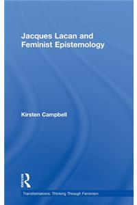 Jacques Lacan and Feminist Epistemology