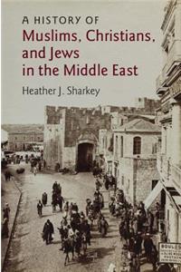 History of Muslims, Christians, and Jews in the Middle East