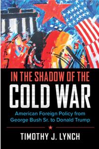 In the Shadow of the Cold War