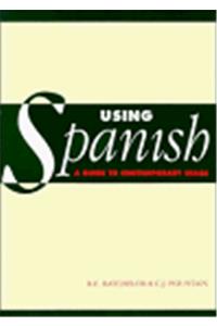 Using Spanish: A Guide to Contemporary Usage