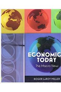 Economics Today - The Macro View - Custom Edition for Econ 1a Macroeconomics for Fresno City College