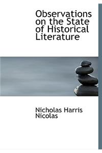 Observations on the State of Historical Literature