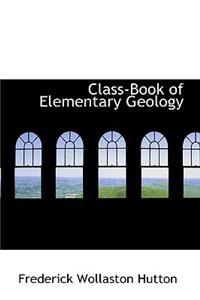 Class-Book of Elementary Geology