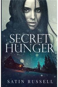 Secret Hunger