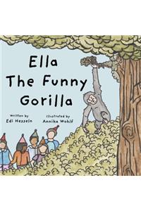 Ella the Funny Gorilla