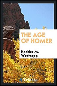 THE AGE OF HOMER