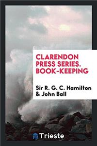 CLARENDON PRESS SERIES. BOOK-KEEPING