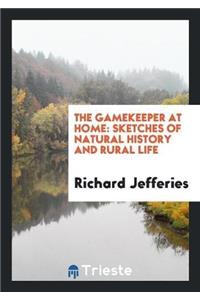 The Gamekeeper at Home