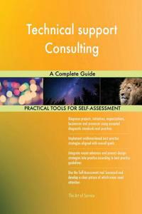 Technical support Consulting A Complete Guide