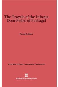 The Travels of the Infante DOM Pedro of Portugal