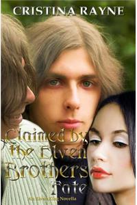 Claimed by the Elven Brothers