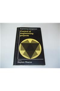 Control of Engineering Projects (Engineering Management series)