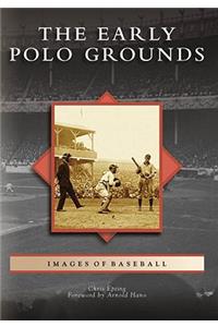 The Early Polo Grounds