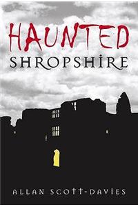 Haunted Shropshire