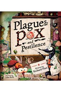 Plagues, Pox, and Pestilence