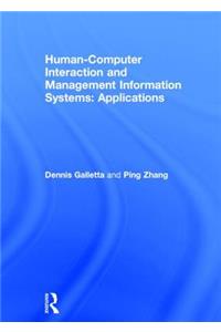 Human-Computer Interaction and Management Information Systems: Applications. Advances in Management Information Systems