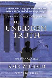 Unbidden Truth Lib/E