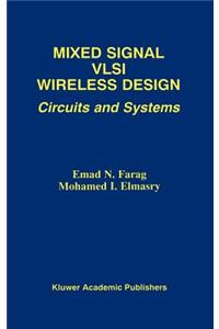 Mixed Signal VLSI Wireless Design: Circuits and Systems