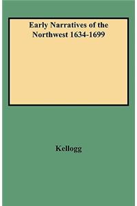 Early Narratives of the Northwest 1634-1699