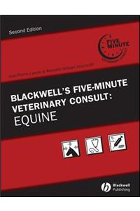 Blackwell's Five-Minute Veterinary Consult: Equine