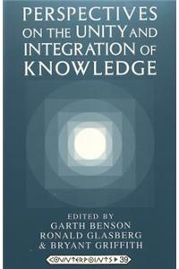 Perspectives on the Unity and Integration of Knowledge