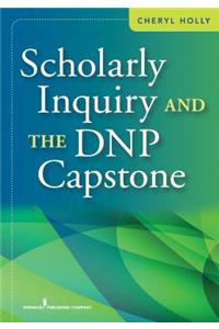 Scholarly Inquiry and the DNP Capstone