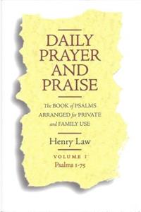 Daily Prayer and Praise: Psalms 1-75