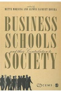 Business Schools and Their Contribution to Society