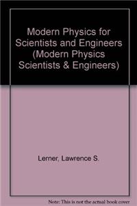 Modern Physics for Scientists and Engineers (Modern Physics Scientists & Engineers)