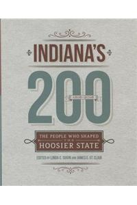 Indiana's 200: The People Who Shaped the Hoosier State