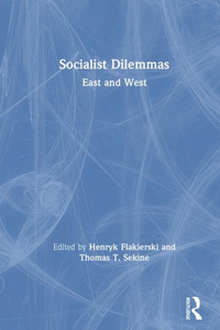 Socialist Dilemmas