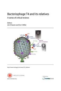 Bacteriophage T4 and Its Relatives. a Series of Critical Reviews