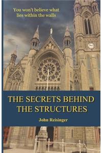 The Secrets Behind the Structures