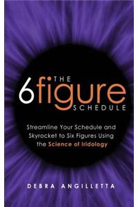 Six Figure Schedule