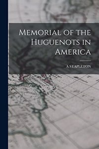 Memorial of the Huguenots in America