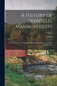A History of Deerfield, Massachusetts