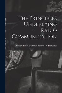 Principles Underlying Radio Communication