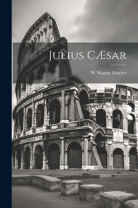 Julius CÆsar