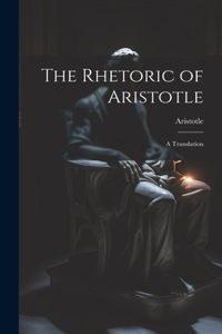 The Rhetoric of Aristotle