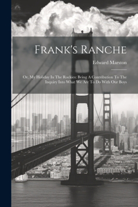 Frank's Ranche