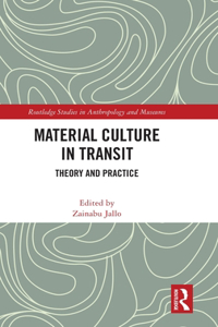 Material Culture in Transit