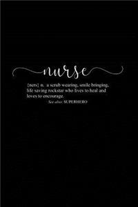Nurse a Scrub Wearing, Smile Bringing, Life Saving Rockstar