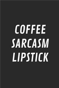 Coffee Sarcasm Lipstick