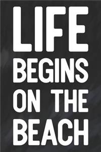 Life Begins On The Beach