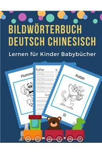 Bildwörterbuch Deutsch Chinesisch Lernen für Kinder Babybücher