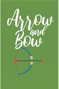 Arrow and bow